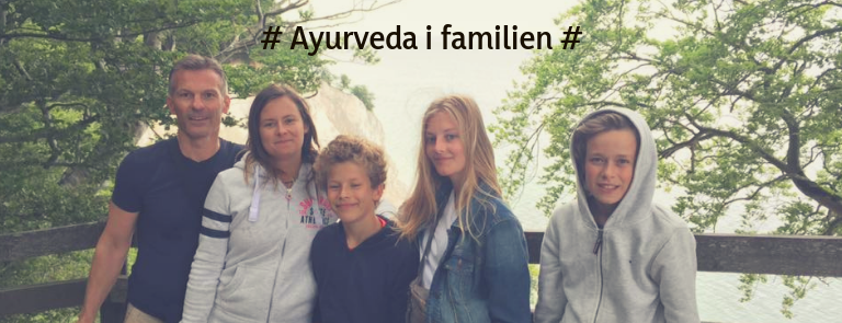 Ayurveda i familien + webinar & opskrift! Ayurveda i familien + webinar & opskrift!